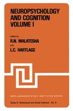 Neuropsychology and Cognition — Volume I / Volume II: Proceedings of the NATO Advanced Study Institute on Neuropsychology and Cognition Augusta, Georgia, U.S.A., September 8–18, 1980