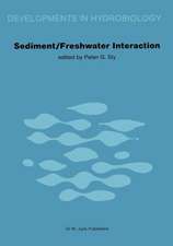 Sediment/Freshwater Interactions: Proceedings of the Second International Symposium held in Kingston, Ontario, 15–18 June 1981