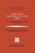 Jobs and Training in the 1980s: Vocational Policy and the Labor Market