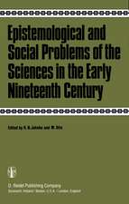 Epistemological and Social Problems of the Sciences in the Early Nineteenth Century