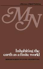 Inhabiting the earth as a finite world: An examination of the prospects of providing housing in a finite world in which prosperity is fairly shared, natural resources are not depleted, and the environment is protected