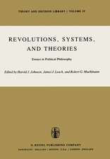 Revolutions, Systems and Theories: Essays in Political Philosophy