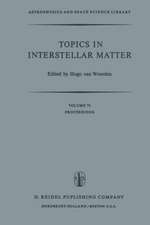 Topics in Interstellar Matter: Invited Reviews Given for Commission 34 (Interstellar Matter) of the International Astronomical Union, at the Sixteenth General Assembly of IAU, Grenoble, August 1976