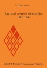 Real and complex singularities, Oslo 1976: Proceedings of the Nordic Summer School/NAVF Symposium in Mathematics, Oslo, August 5–25, 1976