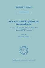 Vers une nouvelle philosophie transcendantale: La genèse de la philosophie de Maurice Merleau-Ponty jusqu’ à la Phénoménologie de la perception