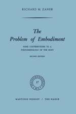 The Problem of Embodiment: Some Contributions to a Phenomenology of the Body