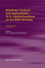 Nonlinear Analysis and Applications: To V. Lakshmikantham on his 80th Birthday: Volume 2