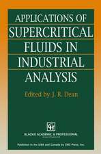 Applications of Supercritical Fluids in Industrial Analysis