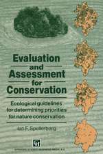 Evaluation and Assessment for Conservation: Ecological guidelines for determining priorities for nature conservation