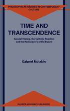 Time and Transcendence: Secular History, the Catholic Reaction and the Rediscovery of the Future