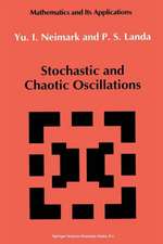 Stochastic and Chaotic Oscillations