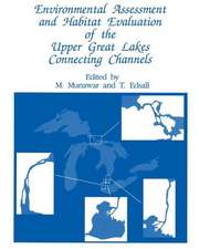 Environmental Assessment and Habitat Evaluation of the Upper Great Lakes Connecting Channels