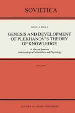 Genesis and Development of Plekhanov’s Theory of Knowledge: A Marxist Between Anthropological Materialism and Physiology