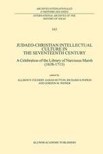 Judaeo-Christian Intellectual Culture in the Seventeenth Century: A Celebration of the Library of Narcissus Marsh (1638–1713)