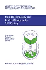 Plant Biotechnology and In Vitro Biology in the 21st Century: Proceedings of the IXth International Congress of the International Association of Plant Tissue Culture and Biotechnology Jerusalem, Israel, 14–19 June 1998