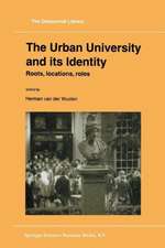 The Urban University and its Identity: Roots, Location, Roles