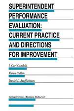 Superintendent Performance Evaluation: Current Practice and Directions for Improvement