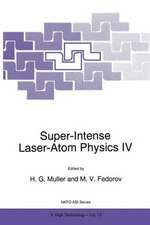 Super-Intense Laser-Atom Physics IV