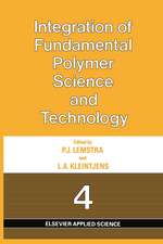 Integration of Fundamental Polymer Science and Technology-4