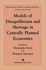 Models of Disequilibrium and Shortage in Centrally Planned Economies