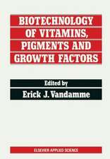 Biotechnology of Vitamins, Pigments and Growth Factors