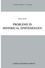 Problems in Historical Epistemology