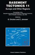 Basement Tectonics 11 Europe and Other Regions: Proceedings of the Eleventh International Conference on Basement Tectonics, held in Potsdam, Germany, July 1994