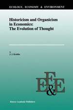 Historicism and Organicism in Economics: The Evolution of Thought