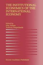 The Institutional Economics of the International Economy