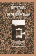 Eugène Dubois and the Ape-Man from Java: The History of the First ‘Missing Link’ and Its Discoverer