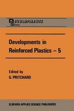 Developments in Reinforced Plastics—5: Processing and Fabrication