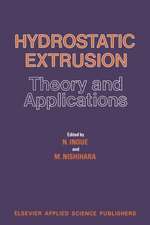 Hydrostatic Extrusion: Theory and Applications