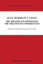 Jean Buridan’s Logic: The Treatise on Supposition The Treatise on Consequences