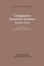 Comparative Economic Systems: An Assessment of Knowledge, Theory and Method