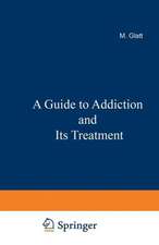 A Guide to Addiction and Its Treatment