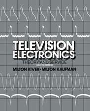 Television Electronics: Theory and Servicing