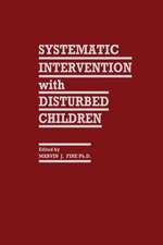 Systematic Intervention with Disturbed Children