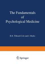 The Fundamentals of Psychological Medicine