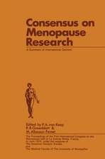 Consensus on Menopause Research: A Summary of International Opinion