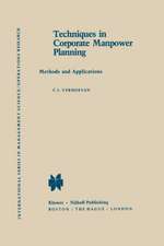 Techniques in Corporate Manpower Planning: Methods and Applications