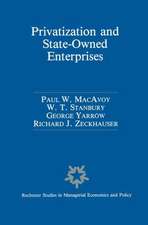 Privatization and State-Owned Enterprises: Lessons from the United States, Great Britain and Canada