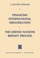 Financing International Organization: The United Nations Budget Process