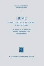 Hume Precursor of Modern Empiricism: An analysis of his opinions on Meaning, Metaphysics, Logic and Mathematics