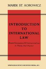 Introduction to International Law: Present Conceptions Of International Law In Theory And Practice