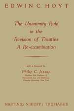 The Unanimity Rule in the Revision of Treaties a Re-Examination