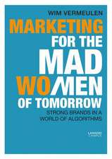 Marketing for the Mad Men of Tomorrow: Big Brands in a World of Algorithms