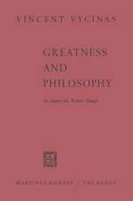 Greatness and Philosophy: An Inquiry into Western Thought