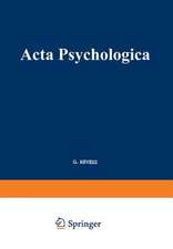 Acta Psychologica: Including Netherlands-Scandinavian Journal of Psychology