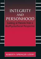 Integrity and Personhood: Looking at Patients from a Bio/Psycho/Social Perspective