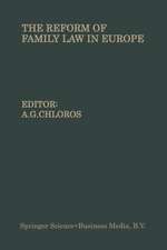 The Reform of Family Law in Europe: The Equality of the Spouses—Divorce—Illegitimate children